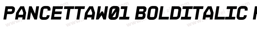 PancettaW01 BoldItalic Regular字体转换